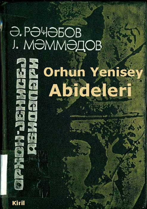 Orxun –Orhun- Yenisey Abidələri – Rəcəbov-Məmmədov -Kiril -1993 - 399s